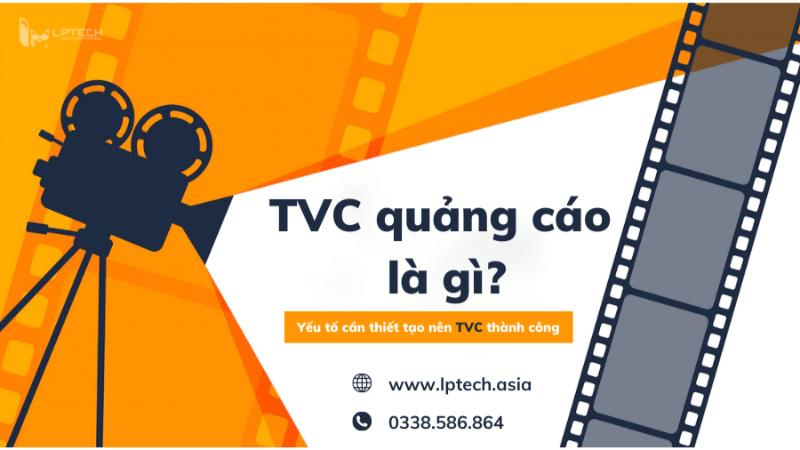Sản xuất TVC quảng cáo sản phẩm hiệu quả – UPDATED: 02-05-24